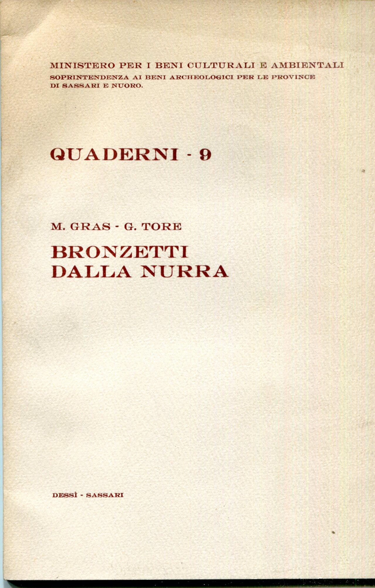 Bronzetto arcaico da Olmedo / Michel Gras . Bronzetti fenici dalla Nurra / Giovanni Tore