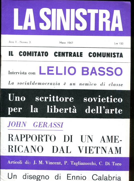 La sinistra. Direttore Lucio Coletti. Anno II, n. 3. Marzo 1967 - copertina