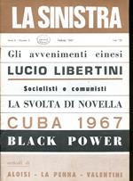 La sinistra. Direttore Lucio Coletti. Anno II, n. 2. Febbraio 1967
