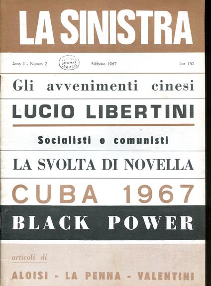 La sinistra. Direttore Lucio Coletti. Anno II, n. 2. Febbraio 1967 - copertina