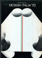Design Italia '70 : antologia. Fotografie Davide Mosconi impaginazione Pia Hsiao