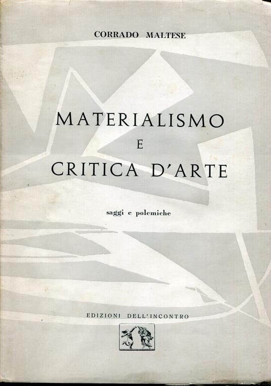 Materialismo e critica d'arte : saggi e polemiche - Corrado Maltese - copertina