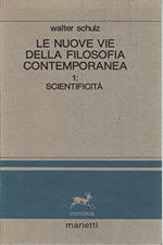 Le nuove vie della filosofia contemporanea. Scientificità  (Vol. 1)