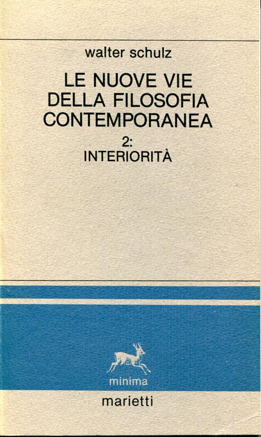 Le nuove vie della filosofia contemporanea 2: Interiorità - Walter Schulz - copertina