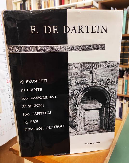 Etude sur l'architecture lombarde et sur les origines de l'architecture romano-byzantine : par F. de Dartein : Dediee a M. Leonce Reynaud : Dunod, editeur.., Paris, 1865-1882. Riproduzione fotolitografica - copertina