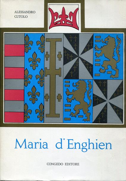Maria d'Enghien - Alessandro Cutolo - copertina