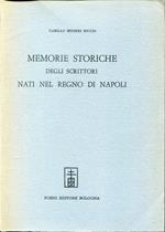 Memorie storiche degli scrittori nati nel Regno di Napoli