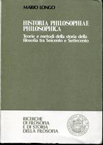 Historia philosophiae philosophica : teorie e metodi della storia della filosofia tra Seicento e Settecento
