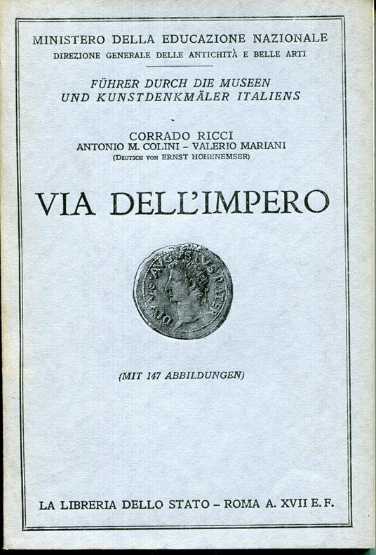 Via dell' Impero. Führer durch die Museen und Kunstdenkmäler Italiens Nr. 24, - copertina