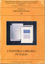 Quaderni di Libri e riviste d'Italia 49. L'editoria libraria in Italia