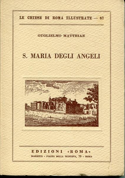 S. Maria degli Angeli - Guglielmo Matthiae - copertina