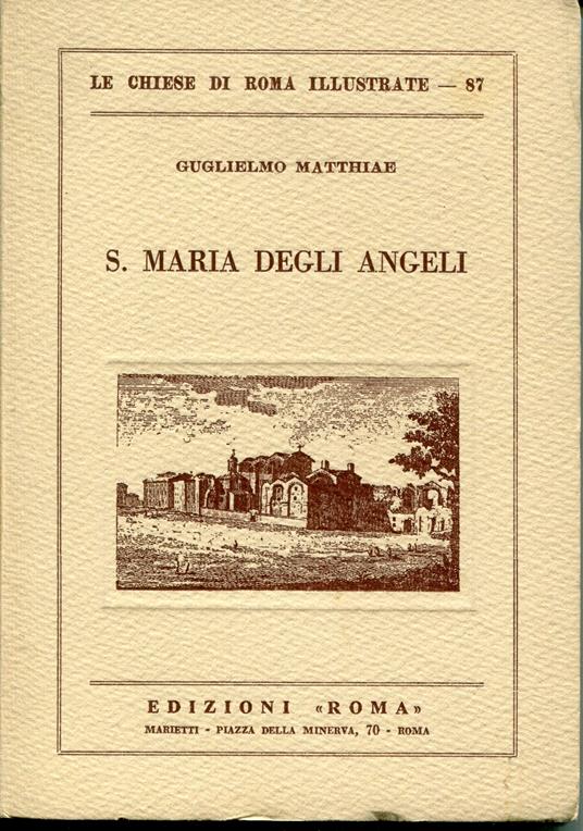 S. Maria degli Angeli - Guglielmo Matthiae - copertina
