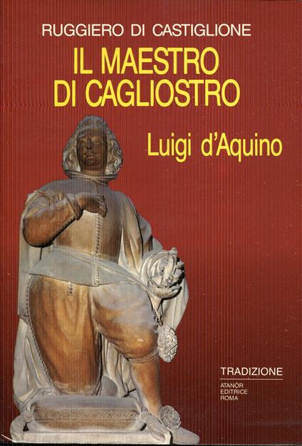 Il maestro di Cagliostro : Luigi d'Aquino - copertina