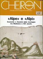 'Alpe' e 'Alpi' : economie e società della montagna tra Medioevo e 19. secolo