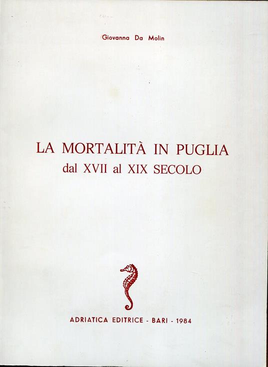 La mortalità in Puglia dal XVII al XIX secolo - Giovanna Da Molin - copertina