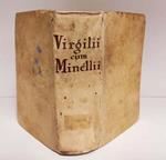 P. Virgilii Maronis Opera ad editionem P. Maasuicii castigata cum notis Joh. Min-elii, pars prima -secunda