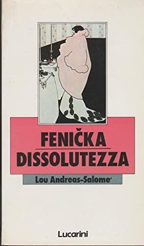 Fenicka-Dissolutezza - Lou Andreas-Salomé - copertina