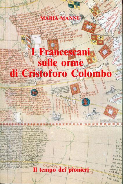 I francescani sulle orme di Cristoforo Colombo : il tempo dei pionieri - copertina