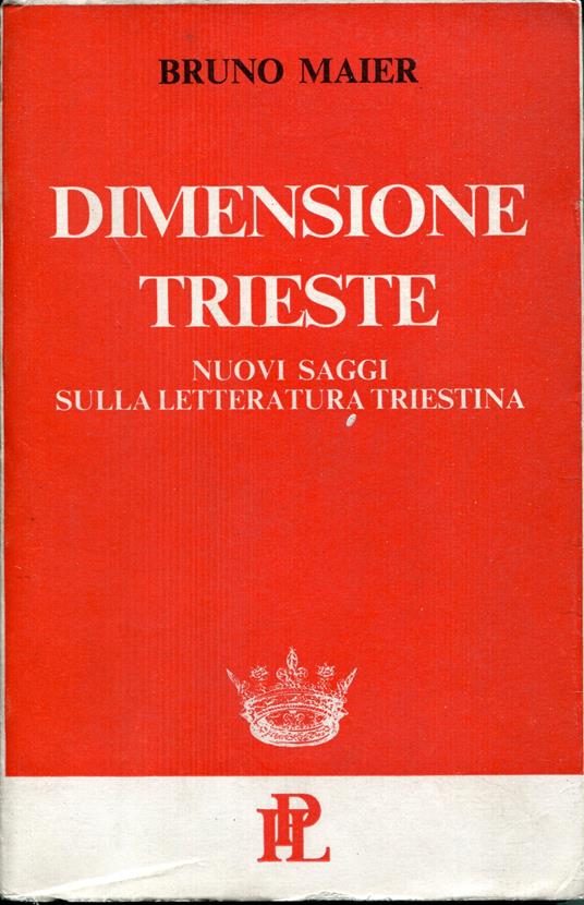 Dimensione Trieste : nuovi saggi sulla letteratura triestina - Bruno Maier - copertina