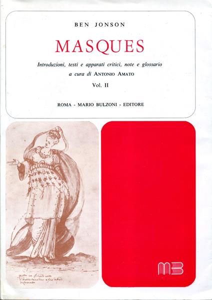 Masques. Introduzione, testi e apparati critici, note e glossario a cura di Antonio Amato. Volume 1 e 2 - Ben Jonson - copertina