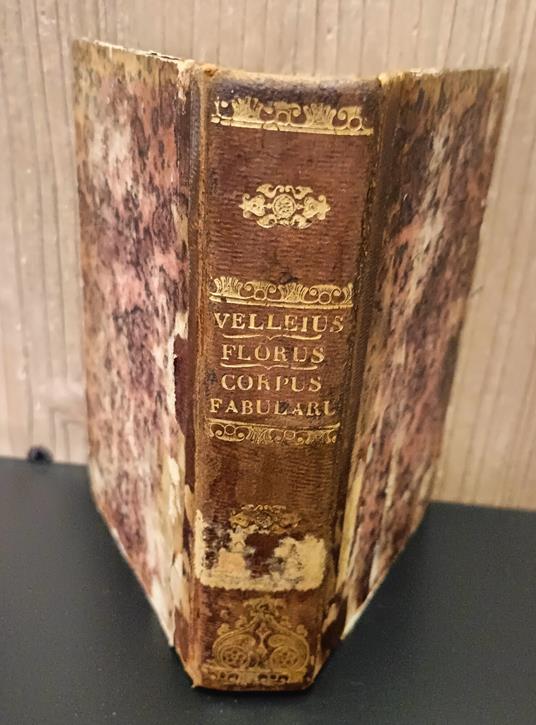 C. Velleii Paterculi Historiae romanae libri duo. Brevibus notis adiectis et indice rerum. Editio stereotypa. Unito a: L. Annaei Flori Epitome rerum romanarum. Ad optimorum librorum fidem emendationesque recentissimas diligenter expressa Phaedri Aug - copertina