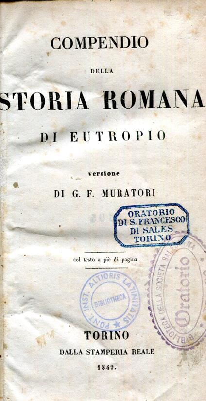 Compendio della storia romana di Eutropio. Versione di G. F. Muratori col testo a piè di pagina - Eutropio - copertina