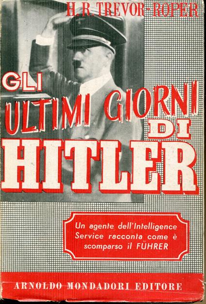 Gli ultimi giorni di Hitler - Hugh Trevor-Roper - copertina