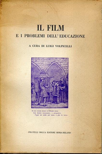 Il film e I problemi dell'educazione - Luigi Volpicelli - copertina