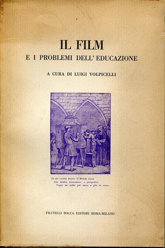 Il film e I problemi dell'educazione - Luigi Volpicelli - copertina