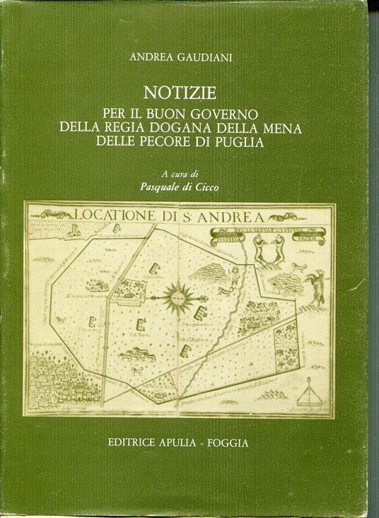 Notizie per il buon governo della Regia dogana della mena delle pecore di Puglia - copertina