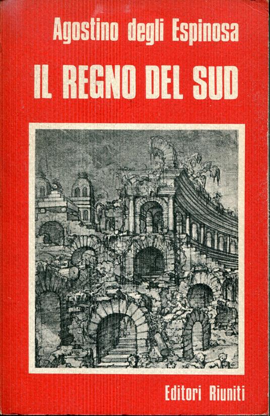 Il regno del Sud - Agostino Degli Espinosa - copertina