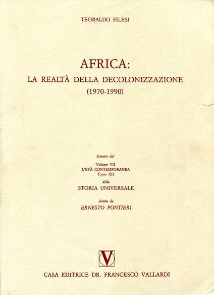 Africa: la realtà della decolonizzazione, (1970-1990) - Teobaldo Filesi - copertina