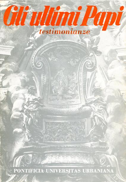 Gli ultimi papi : testimonianze - copertina