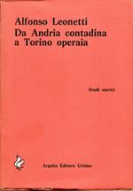 Da Andria contadina a Torino operaia : un giovane socialista tra guerra e rivoluzione