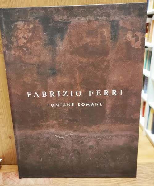 Fontane romane - Fabrizio Ferri - copertina