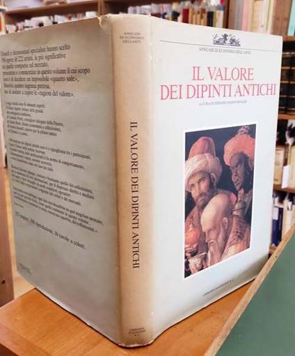 Il valore dei dipinti antichi. Ediz. illustrata - copertina
