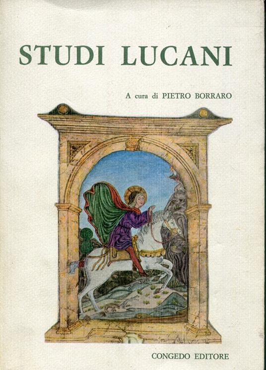 Studi Lucani, volume 2 dei Atti del 2. Convegno nazionale di storiografia lucana : Montalbano Jonico-Matera, 10-14 settembre 1970 (i.e. 1972 ) - Pietro Borraro - copertina