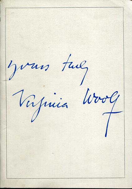 Yours truly Virginia Woolf : mostra fotografica e documentaria : Roma, Palazzo del Drago, 18 ottobre-8 novembre 1982 - Virginia Woolf - copertina