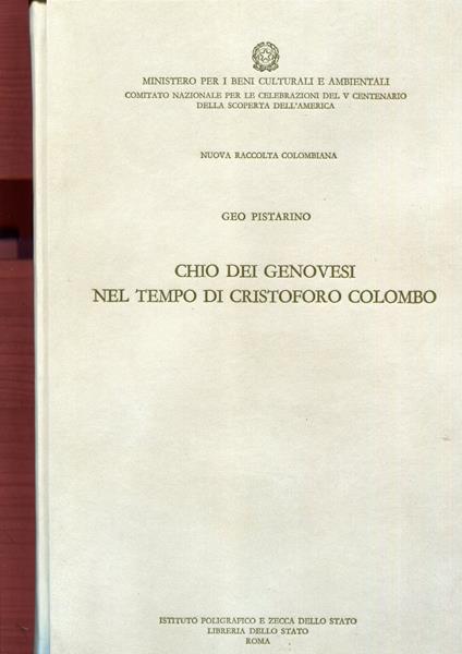 Chio dei genovesi nel tempo di Cristoforo Colombo. Vol.XII - Geo Pistarino - copertina