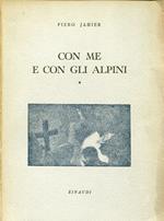Con me e con gli alpini. Primo quaderno