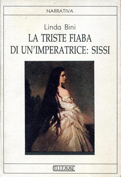 La triste fiaba di un'imperatrice: Sissi - copertina