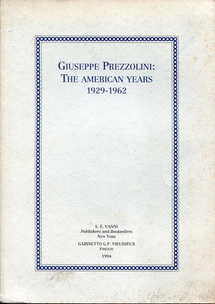 Giuseppe Prezzolini : The American Years, 1929-1962, Symposium, March 3,1993 Casa Italiana New York - copertina