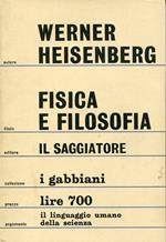 Fisica e filosofia : la rivoluzione nella scienza moderna