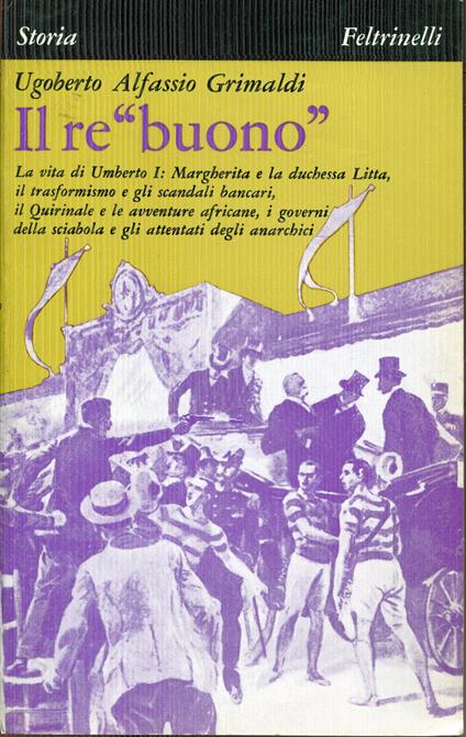 Il re 'buonò - Ugoberto Alfassio Grimaldi - copertina