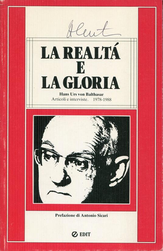 La realtà e la gloria : articoli e interviste 1978-1988 - copertina