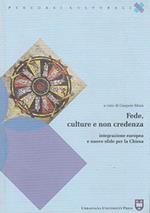 Fede, culture e non credenza. Integrazione europea e nuove sfide per la chiesa