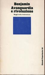 Avanguardia e rivoluzione : saggi sulla letteratura. Nota introduttiva di Cesare Cases