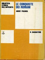 Le conquiste dei romani (Biblioteca Storica dell'Antichità 1979)