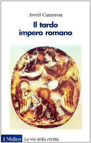Il tardo impero romano - Averil Cameron - copertina