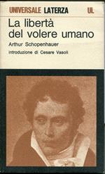 La liberta del volere umano. Introduzione di Cesare Vasoli